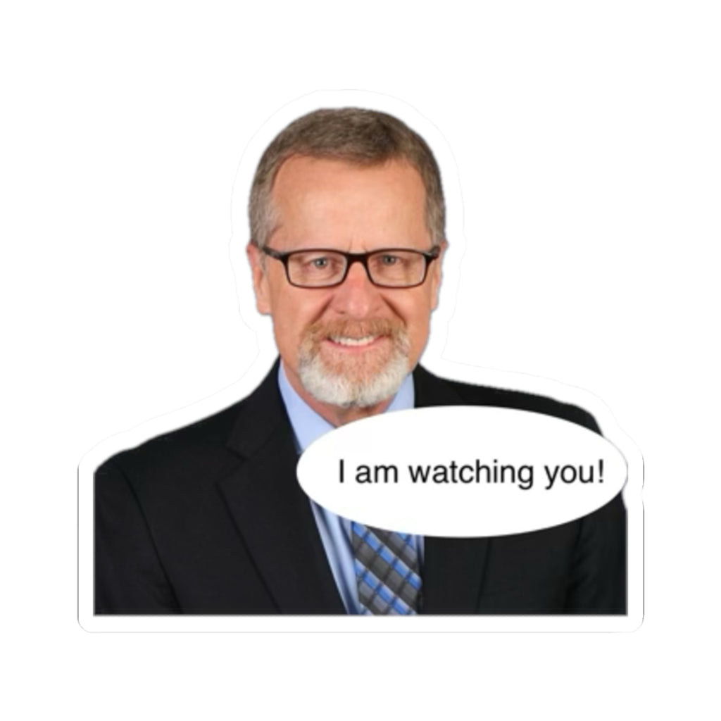 Glossy Sticker — "I am watching you!" Funny Secret Shopper Face Kiss-Cut Sticker