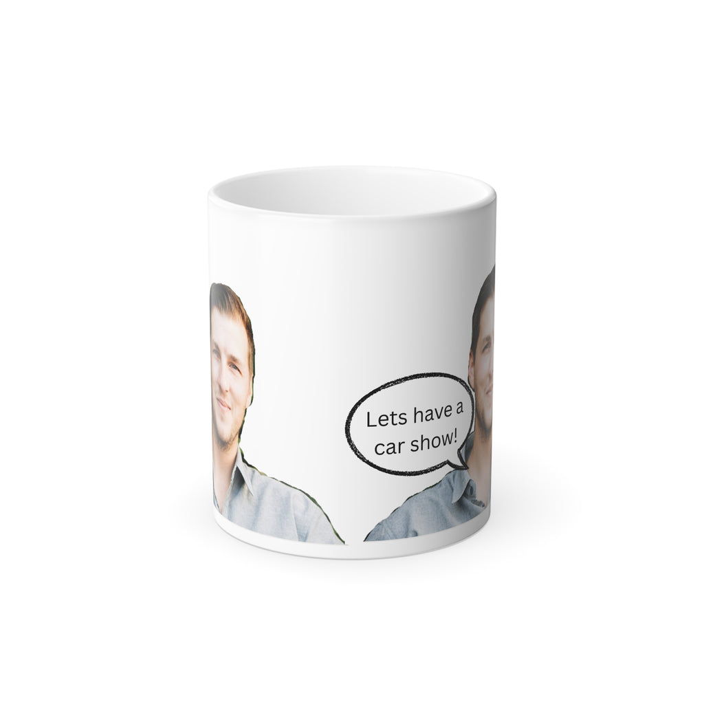 Color Changing Mug - "Lets have a car show!" Novelty Coffee Cup